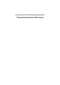 International Financial Reporting Standard 7 Financial Instruments: Disclosures