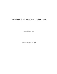 The Flow and Tension Complexes