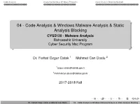 Windows Malware Analysis & Static Analysis Blocking CYS5120 - Malware Analysis Bahcesehir University Cyber Security Msc Program