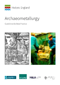 Archaeometallurgy Guidelines for Best Practice Summary