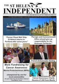 St Helena Independent Volume XIII, Issue 46, Friday 19Th October 2018 2 Bishops to Arrive on St Helena