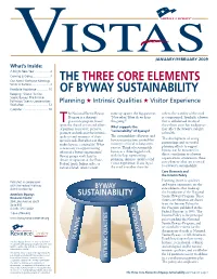 The Three Core Elements of Byway Sustainability Continues on Page 4 a Bright New Year Message from Gary Jensen, Team Leader, National Scenic Byways Program