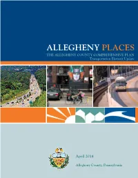 TRANSPORTATION PLAN N OVERVIEW of the for Each Mode Covered in the Plan, You Will Find Today’S Conditions, Issues and Analysis, and Recommendations