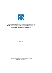 Ultra-Low-Power Design and Implementation of Application-Speciﬁc Instruction-Set Processors for Ubiquitous Sensing and Computing