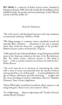 WU MING Is a Collective of Italian Fi Ction Writers, Founded in Bologna in January 2000