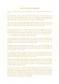 [As to Jesus.] Being Designated by God and High Priest After the Order of Melchizedek. (Hebrews 5.10) for As Those Experiences J