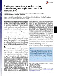 Equilibrium Simulations of Proteins Using Molecular Fragment Replacement and NMR Chemical Shifts