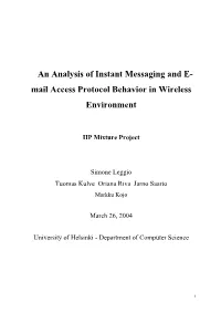 An Analysis of Instant Messaging and E- Mail Access Protocol Behavior in Wireless Environment