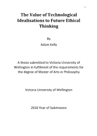 The Value of Technological Idealisations to Future Ethical Thinking 81-83