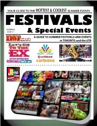 2009 V.1 & Special Events a GUIDE to SUMMER FESTIVALS and EVENTS in TORONTO and the GTA *Free with the Price of Admission