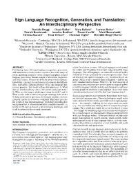Sign Language Recognition, Generation, And