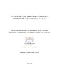 THE CASE of SOUTH AFRICA and ISRAEL. a Thesis Submitted In