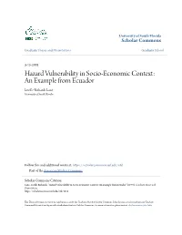 Hazard Vulnerability in Socio-Economic Context: an Example from Ecuador Lucille Richards Lane University of South Florida