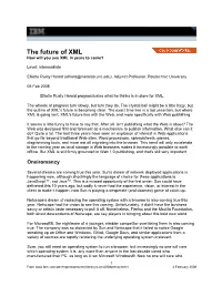 The Future of XML: How Will You Use XML in Years to Come?