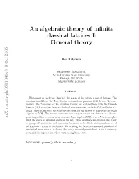 An Algebraic Theory of Infinite Classical Lattices I