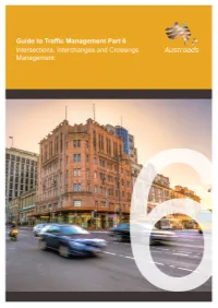 Guide to Traffic Management Part 6: Intersections, Interchanges and Crossings Management