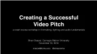 A Crash Course Workshop in Filmmaking, Lighting and Audio