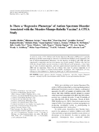 Is There a 'Regressive Phenotype' of Autism Spectrum Disorder Associated with the Measles-Mumps-Rubella Vaccine?