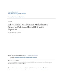A Local Radial Basis Function Method for the Numerical Solution of Partial Differential Equations Maggie Elizabeth Chenoweth Chenoweth8@Marshall.Edu