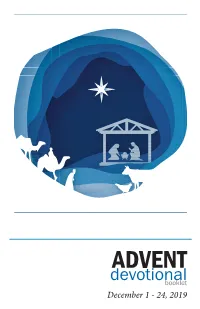 ADVENT Devotionalbooklet December 1 - 24, 2019 Table of CONTENTS