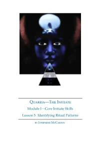 Quareia—The Initiate Module I—Core Initiate Skills Lesson 5: Identifying Ritual Patterns