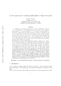 A New Approach to Catalog Small Graphs of High Even Girth
