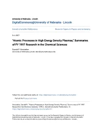 Atomic Processes in High Energy Density Plasmas," Summaries of FY 1997 Research in the Chemical Sciences