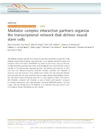 Mediator Complex Interaction Partners Organize the Transcriptional Network That Deﬁnes Neural Stem Cells