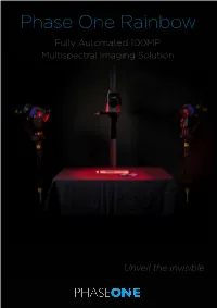 Phase One Rainbow Fully Automated 100MP Multispectral Imaging Solution