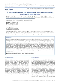 A Rare Case of Temporal and Infratemporal Space Abscess Secondary to Masseteric Space Infection
