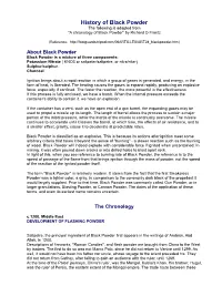 History of Black Powder the Following Is Adapted from "A Chronology of Black Powder" by Richard D Frantz