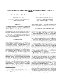 A Semi-Analytical Orbit Propagator Program for Highly Elliptical Orbits∗