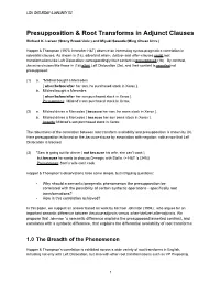 Presupposition & Root Transforms in Adjunct Clauses