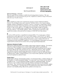 Software Packages – Overview There Are Many Software Packages Available for Performing Statistical Analyses. the Ones Highlig