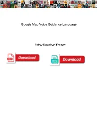 Google Map Voice Guidance Language