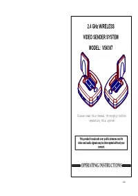 2.4 Ghz WIRELESS VIDEO SENDER SYSTEM MODEL: VS6367