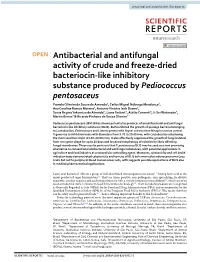 Antibacterial and Antifungal Activity of Crude and Freeze-Dried Bacteriocin-Like Inhibitory Substance Produced by Pediococcus Pe