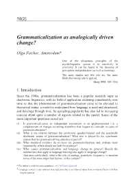 Grammaticalization As Analogically Driven Change Fischer