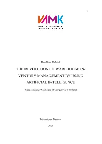 The Revolution of Warehouse In- Ventory Management by Using Artificial Intelligence