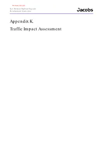 Appendix K. Traffic Impact Assessment Received 21.08.2020