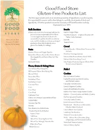 Good Food Store Gluten-Free Products List This List Is Approximate and Not an Absolute Guarantee of Ingredients Or Product Purity