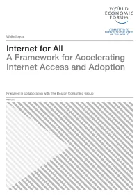Internet for All: a Framework for Accelerating Internet Access and Adoption 3 Foreword
