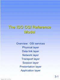 The ISO OSI Reference Model