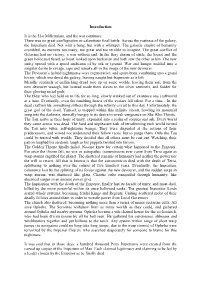 Introduction It Is the 51St Millennium, and the War Continues. There Was No Great Conflagration Or Calamitous Final Battle. Acro