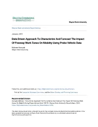 Data Driven Approach to Characterize and Forecast the Impact of Freeway Work Zones on Mobility Using Probe Vehicle Data