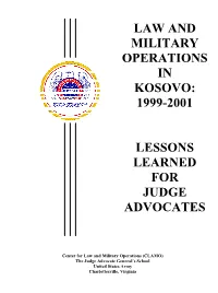 Law and Military Operations in Kosovo: 1999-2001, Lessons Learned For