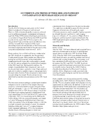 Occurrence and Trends of Weed Seed and Pathogen Contaminants in Bentgrass Seed Lots in Oregon1