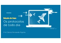 Os Protocolos De Todo Dia
