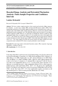 Rescaled Range Analysis and Detrended Fluctuation Analysis: Finite Sample Properties and Conﬁdence Intervals