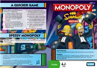 A Quicker Game Speedy Monopoly